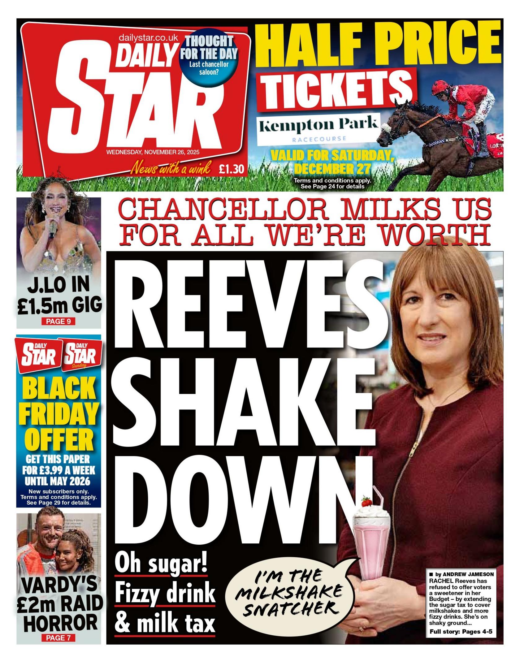 “Reeves Shake Down: Chancellor na mjel për aq sa vlejmë”, shkruhet në titullin kryesor në faqen e parë të Daily Star.